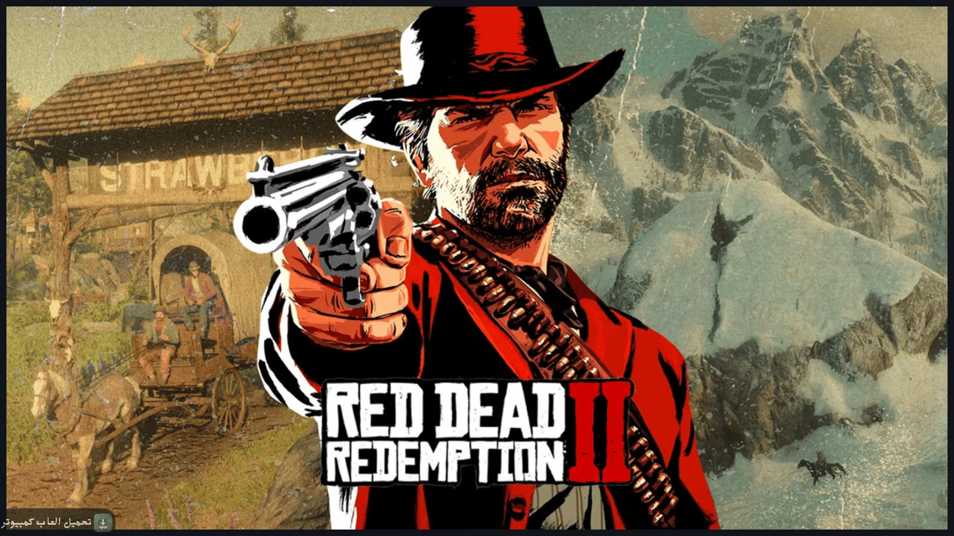 تحميل لعبة Red Dead Redemption 2 للكمبيوتر كاملة برابط مباشر