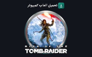 تحميل لعبة Rise of the Tomb Raider